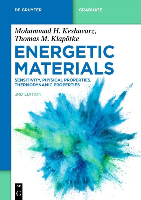 Energetic Materials - Sensitivity, Physical Properties, Thermodynamic Properties