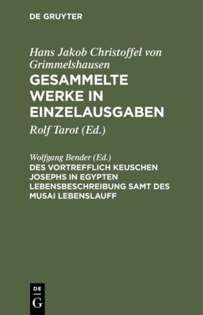 Des Vortrefflich Keuschen Josephs in Egypten Lebensbeschreibung samt des Musai Lebenslauff