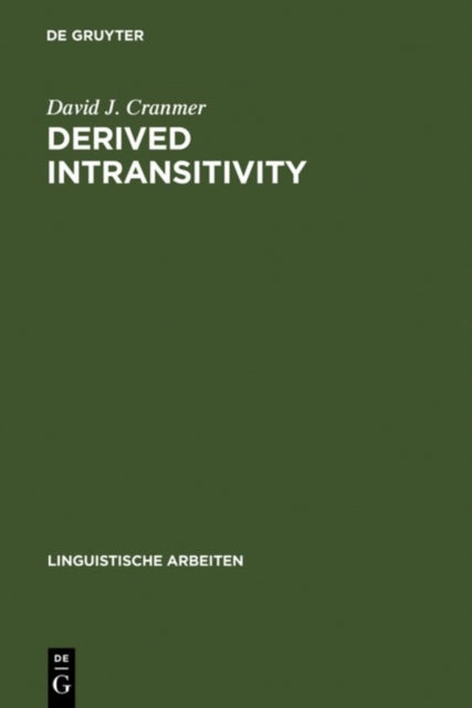 Derived Intransitivity - A Contrastive Analysis of Certain Reflexive Verbs in German, Russian and English