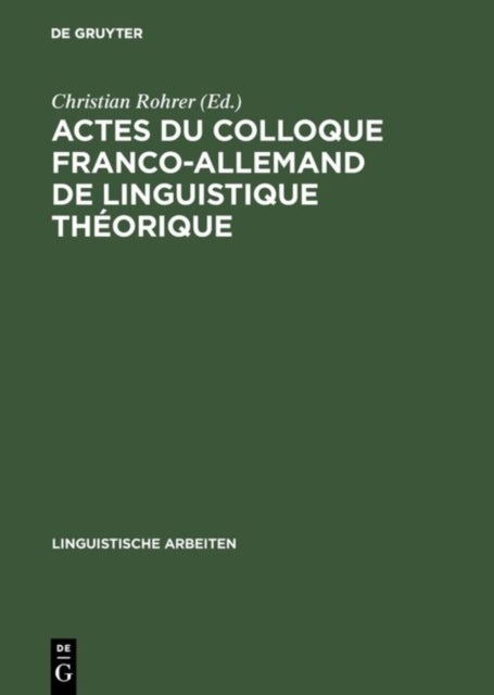 Actes du colloque franco-allemand de linguistique theorique