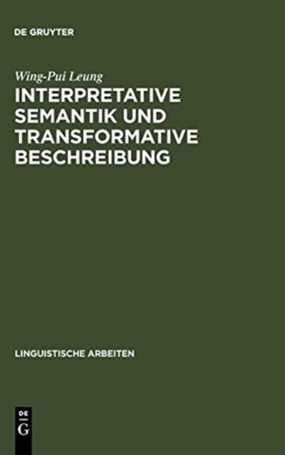 Interpretative Semantik und transformative Beschreibung - (Am Beispiel Des Kantonesischen)