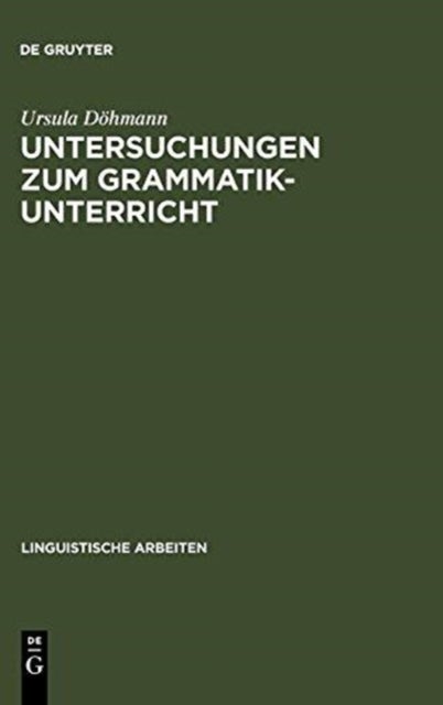 Untersuchungen zum Grammatikunterricht