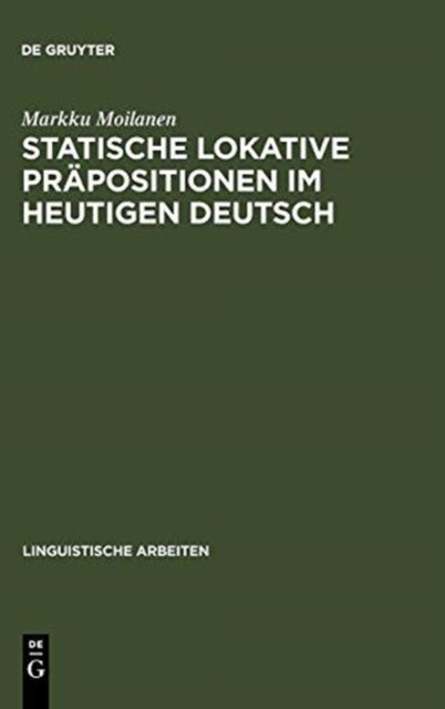 Statische lokative Präpositionen im heutigen Deutsch