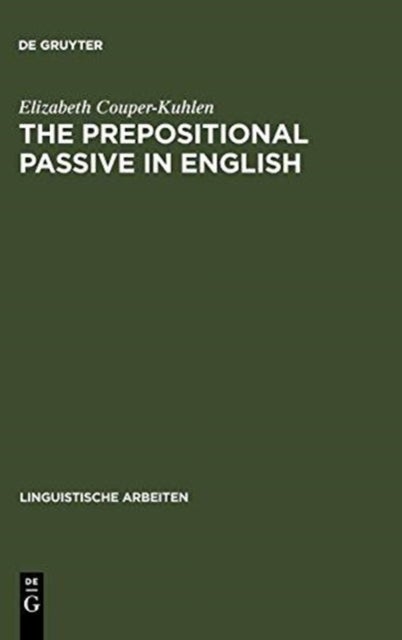 The prepositional passive in English - a semantic-syntactic analysis, with a lexicon of prepositional verbs