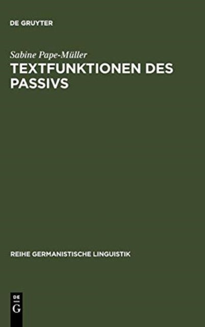 Textfunktionen des Passivs