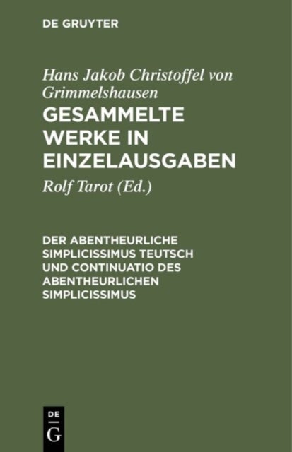 Abentheurliche Simplicissimus Teutsch und Continuatio des abentheurlichen Simplicissimus