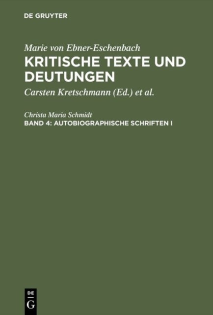 Kritische Texte und Deutungen, Band 4, Autobiographische Schriften I