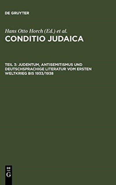 Judentum, Antisemitismus und deutschsprachige Literatur vom Ersten Weltkrieg bis 1933/1938
