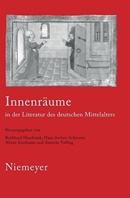Innenraume in der Literatur des deutschen Mittelalters