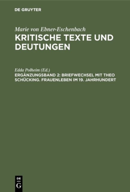 Briefwechsel mit Theo Schucking. Frauenleben im 19. Jahrhundert
