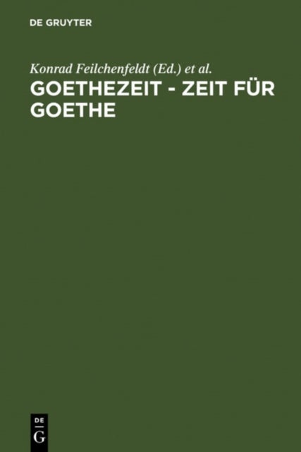 Goethezeit - Zeit fur Goethe