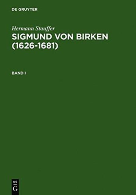 Sigmund von Birken (1626-1681) - Morphologie Seines Werkes