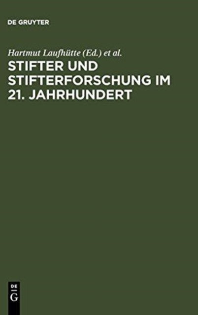Stifter und Stifterforschung im 21. Jahrhundert