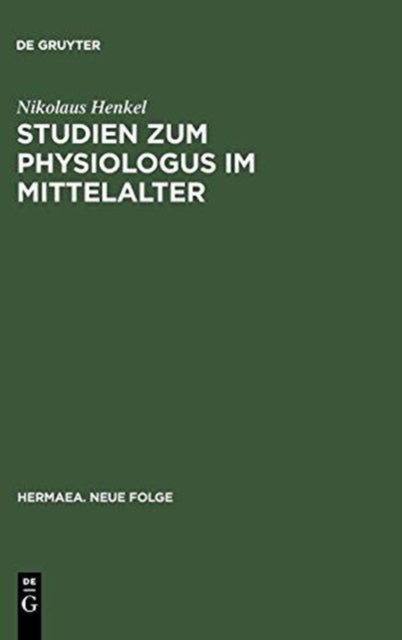 Studien Zum Physiologus Im Mittelalter