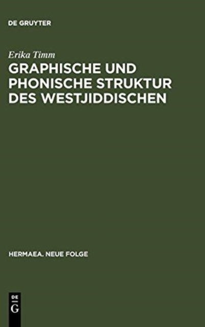 Graphische Und Phonische Struktur Des Westjiddischen