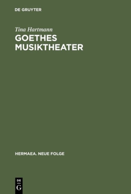 Goethes Musiktheater - Singspiele, Opern, Festspiele, »Faust«
