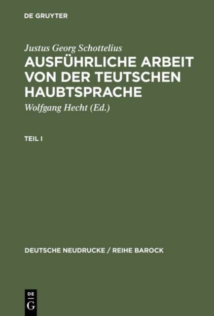 Ausfuhrliche Arbeit Von Der Teutschen Haubtsprache - 1663