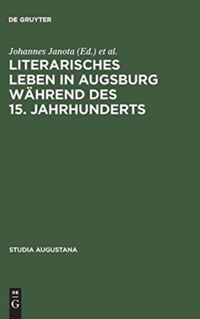 Literarisches Leben in Augsburg während des 15. Jahrhunderts