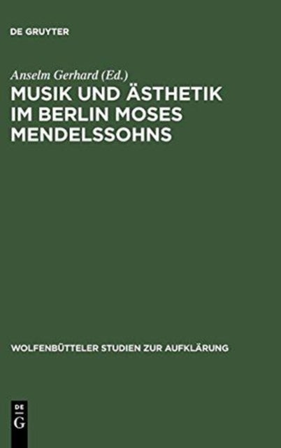Musik und Asthetik im Berlin Moses Mendelssohns