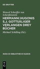 Hermanni Hugonis S.J. Gottsaliger Verlangen Drey Bucher