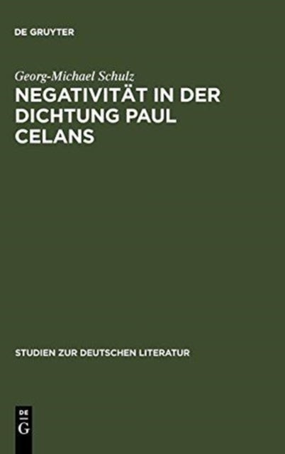Negativität in der Dichtung Paul Celans
