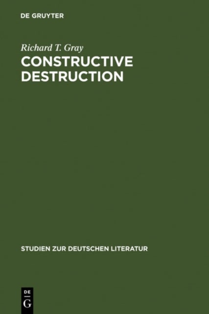 Constructive Destruction - Kafka's Aphorisms: Literary Tradition and Literary Transformation