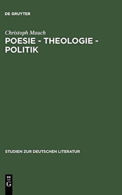 Poesie - Theologie - Politik