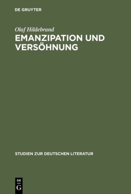 Emanzipation Und Versohnung - Aspekte Des Sensualismus Im Werk Heinrich Heines Unter Besonderer Berucksichtigung Der »Reisebilder«