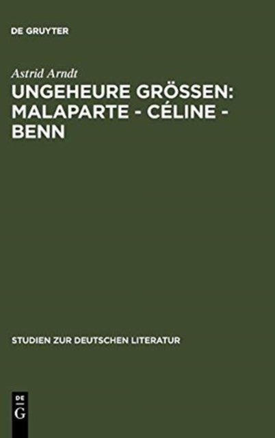 Ungeheure Größen - Wertungsprobleme in der deutschen, franzosischen und italienischen Literaturkritik