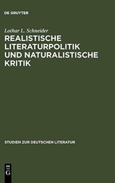 Realistische Literaturpolitik und naturalistische Kritik