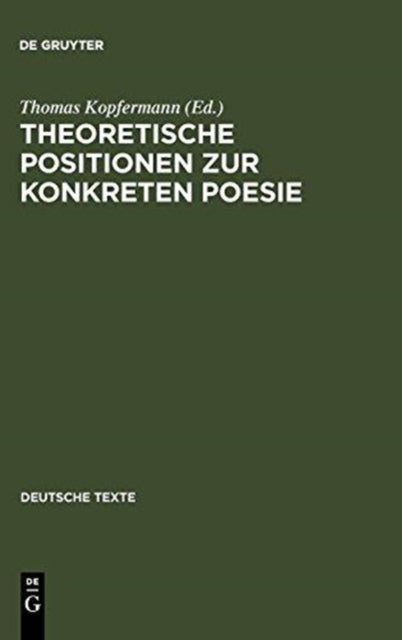 Theoretische Positionen zur Konkreten Poesie - Texte Und Bibliographie