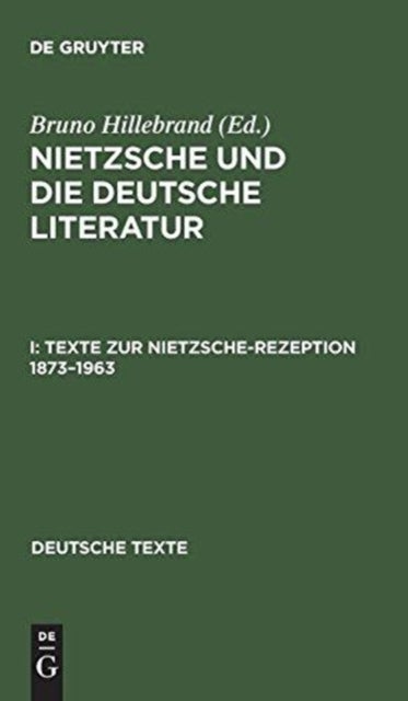Texte zur Nietzsche-Rezeption 1873–1963