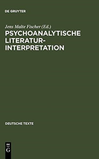 Psychoanalytische Literaturinterpretation - Aufsatze Aus Imago. Zeitschrift Fur Anwendung Der Psychoanalyse Auf Die Geisteswissenschaft (1912-37)