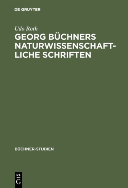 Georg Büchners Naturwissenschaftliche Schriften