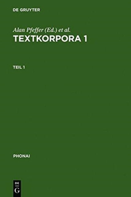 Textkorpora 1 - Grunddeutsch. Texte Der Gesprochenen Deutschen Gegenwartssprache. Uberregionale Umgangssprache Aus Der Bundesrepublik Deutschland, Der Ddr, Osterreich Und Der Schweiz