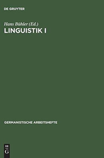 Linguistik I - Lehr- Und Ubungsbuch Zur Einfuhrung in Die Sprachwissenschaft