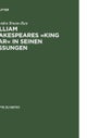 William Shakespeares »King Lear« in Seinen Fassungen