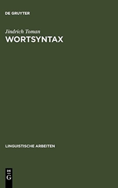 Wortsyntax - Eine Diskussion Ausgewahlter Probleme Deutscher Wortbildung