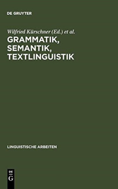 Grammatik, Semantik, Textlinguistik