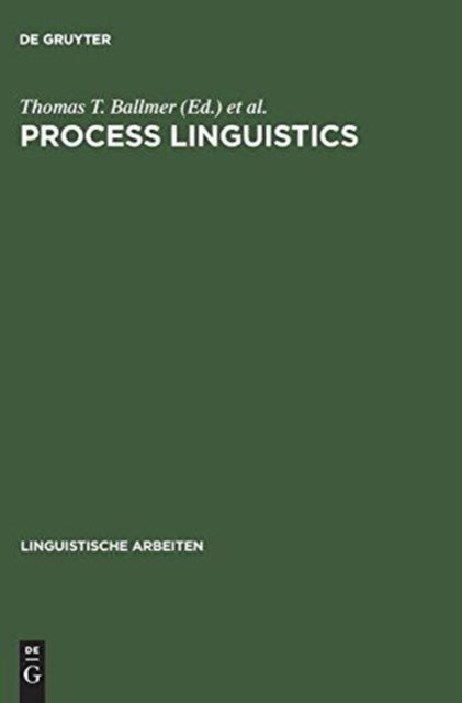 Process linguistics - Exploring the processual aspects of language and language use, and the methods of their description