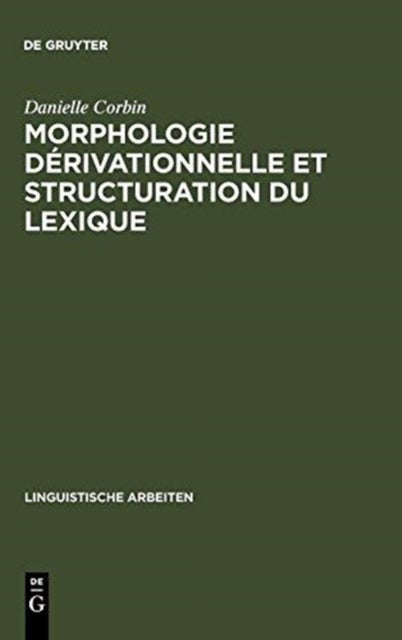 Morphologie derivationnelle et structuration du lexique