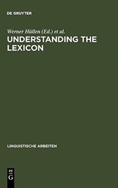 Understanding the lexicon - meaning, sense and world knowledge in lexical semantics