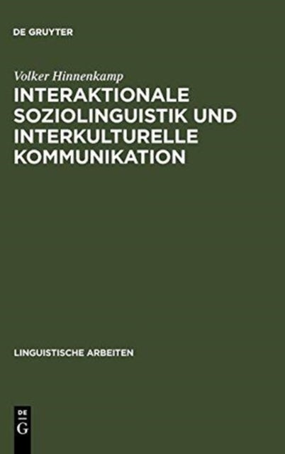 Interaktionale Soziolinguistik und Interkulturelle Kommunikation