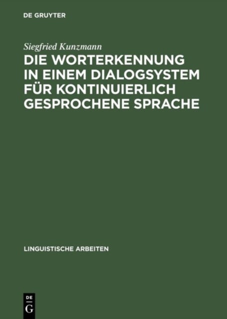 Die Worterkennung in Einem Dialogsystem Für Kontinuierlich Gesprochene Sprache
