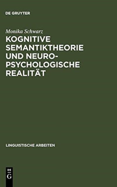 Kognitive Semantiktheorie und neuropsychologische Realitat