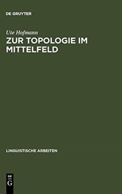 Zur Topologie Im Mittelfeld - Pronominale Und Nominale Satzglieder