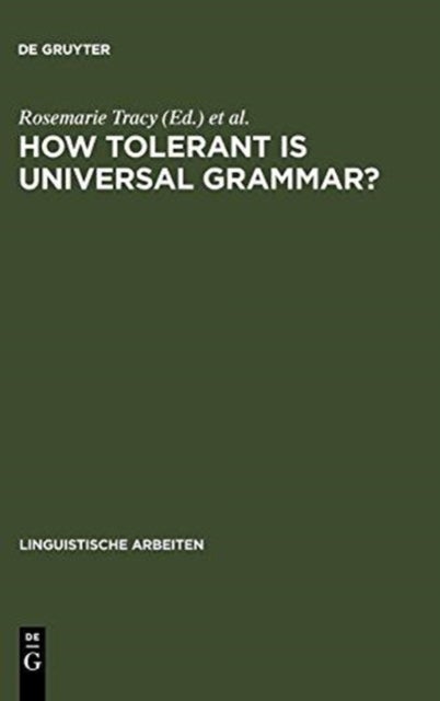How tolerant is universal grammar? - essays on language learnability and language variation