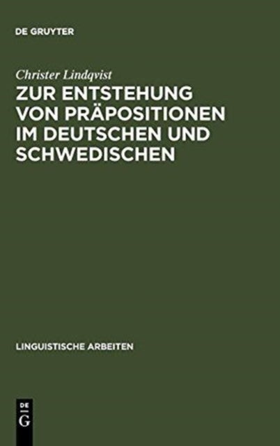 Zur Entstehung von Präpositionen im Deutschen und Schwedischen