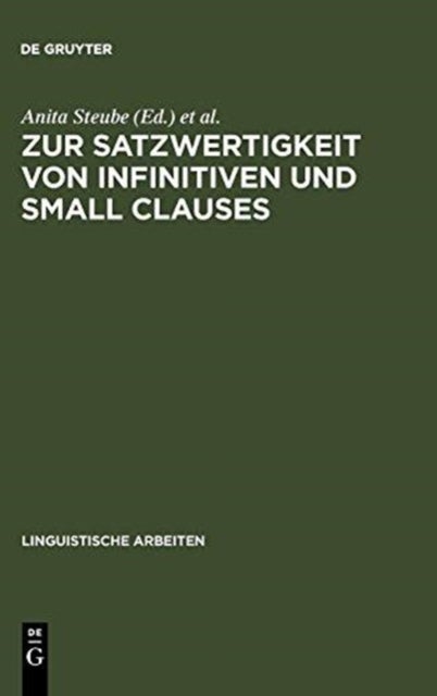 Zur Satzwertigkeit Von Infinitiven Und Small Clauses