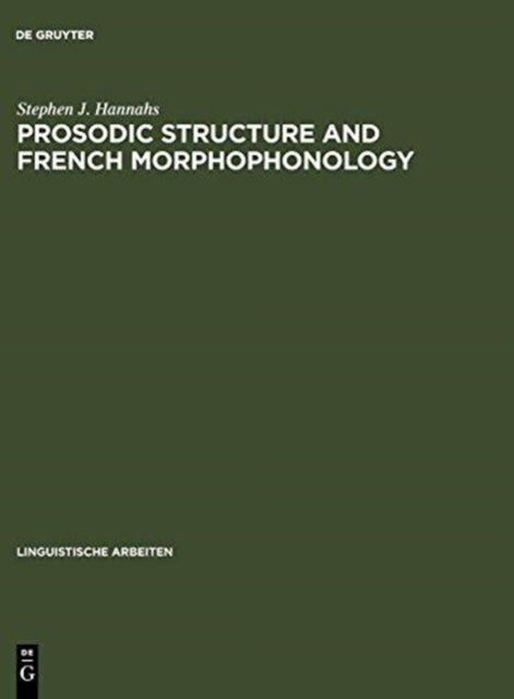 Prosodic Structure and French Morphophonology